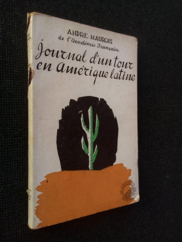 Journal D Untour En Amerique Latine Andre Maurois