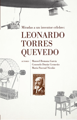 Libro Leonardo Torres Quevedo - Romana Garcia, Manuel