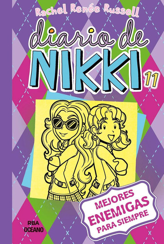 Libro Diario De Nikki 11. Mejores Enemigas Para Siempre