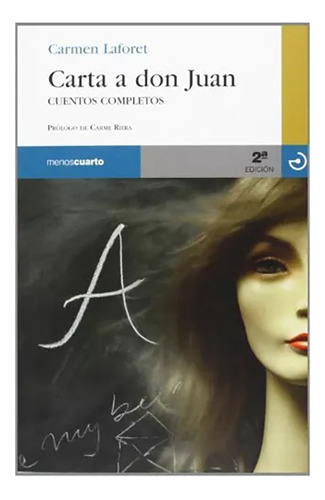 Carta A Don Juan . Cuentos Completos - Laforet Carmen - #w