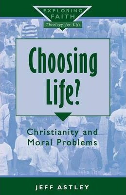 Libro Choosing Life? - Jeff Astley