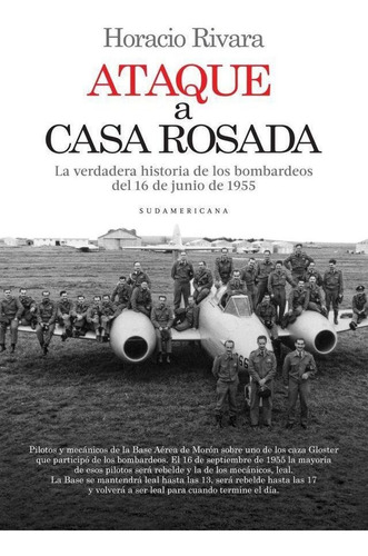 Ataque A Casa Rosada - Rivara, Horacio