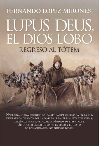 Libro: Lupus Deus, El Dios Lobo. Lopez Mirones, Fernando. Al