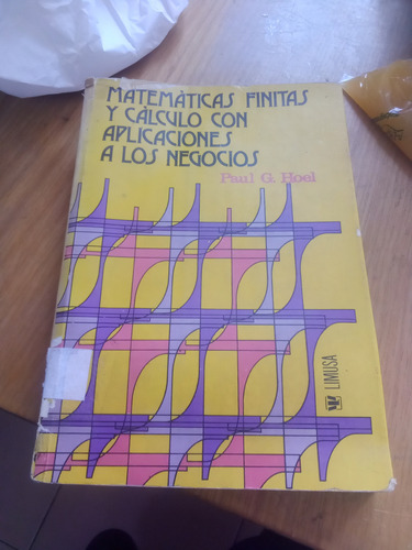 Matemáticas Finitas Y Cálculo Con Aplicaciones A Los Negocio