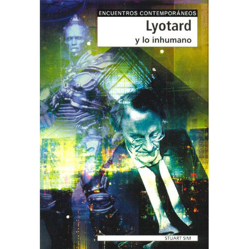 Lyotard Y Lo Inhumano - Sim - Gedisa - #d