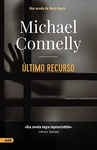 Libro Ultimo Recurso De Michael Connelly Alianza De Novelas