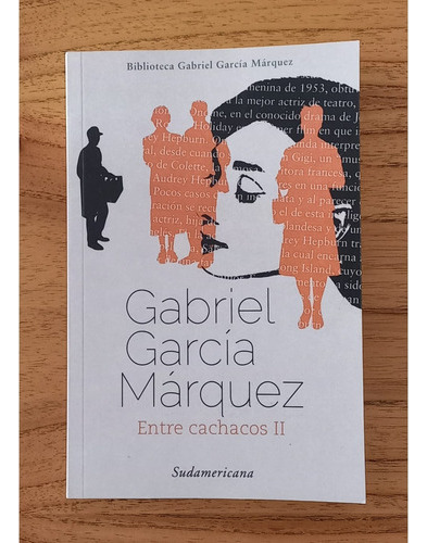 Libro Entre Cachacos Ii - Gabriel Garcia Marquez Usado 