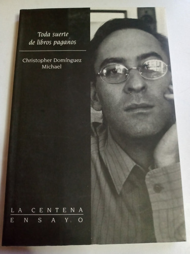 Toda Suerte De Libros Paganos Christopher Domínguez