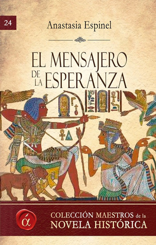 Libro El Mensajero De La Esperanza - Anastasia Espinel