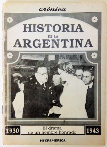 Drama Hombre Honrado Historia Argentina Hyspamerica 1930/43