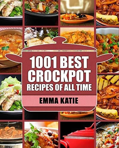 Book : Crock Pot 1001 Best Crock Pot Recipes Of All Time...