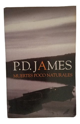 Muertes Poco Naturales P. D. James Policiaco Novela Negra