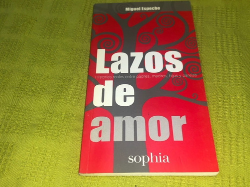 Lazos De Amor - Miguel Espeche - Sophia