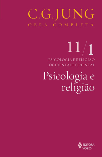 Psicologia e religião Vol. 11/1, de Jung, C. G.. Editorial Editora Vozes Ltda., capa mole em português, 2012