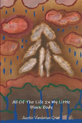 Libro All Of The Life In My Little Black Body - Grier, Au...