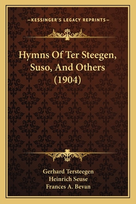 Libro Hymns Of Ter Steegen, Suso, And Others (1904) - Ter...