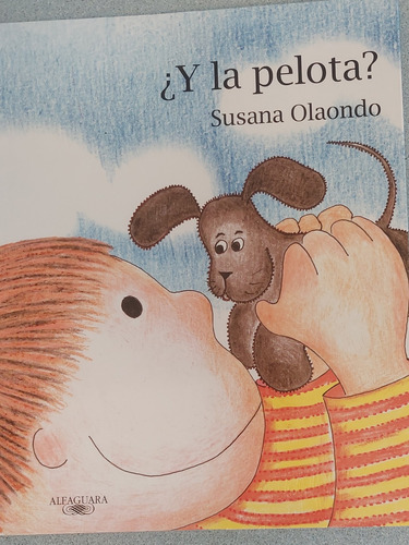 Libro Susana Olaondo Titulo ¿ Y La Pelota ?