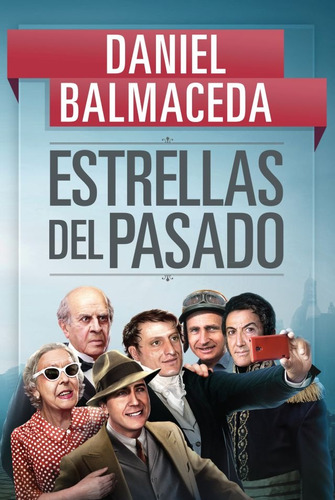 Estrellas Del Pasado - Daniel Balmaceda