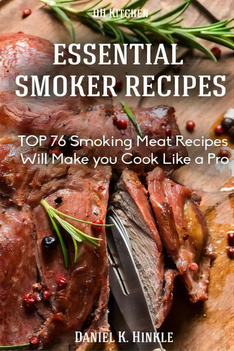 Smoker Recipes, De Daniel Hinkle. Editorial Createspace Independent Publishing Platform, Tapa Blanda En Inglés