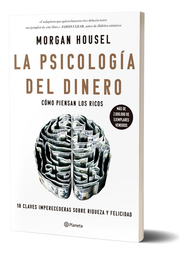 Libro La Psicología Del Dinero - Morgan Housel - Planeta