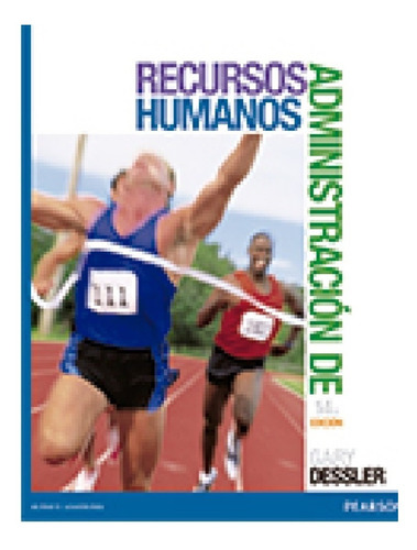 Administracion De Recursos Humanos