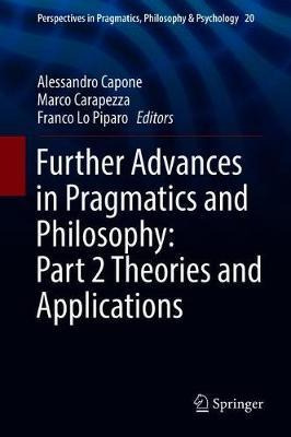 Libro Further Advances In Pragmatics And Philosophy: Part...