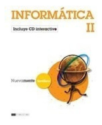 Libro - Informatica 2 Santillana Nuevamente 8egb/2es C/ Int