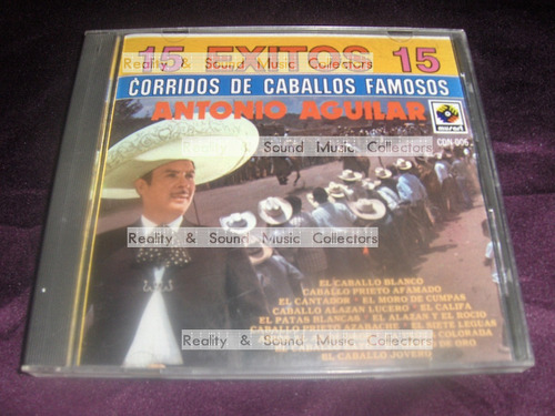 Antonio Aguilar 15 Corridos De Caballos Famosos Autografiado