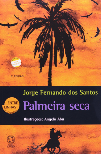 Palmeira seca, de Santos, Jorge Fernando dos. Editora Somos Sistema de Ensino, capa mole em português, 2005