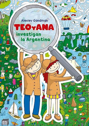 Libro Teo Y Ana  Investigan Los Animales De Alexiev Gandman