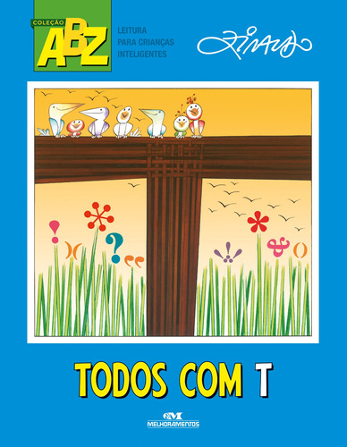 Todos com T, de Pinto, Ziraldo Alves. Série ABZ Ziraldo Editora Melhoramentos Ltda., capa mole em português, 2015