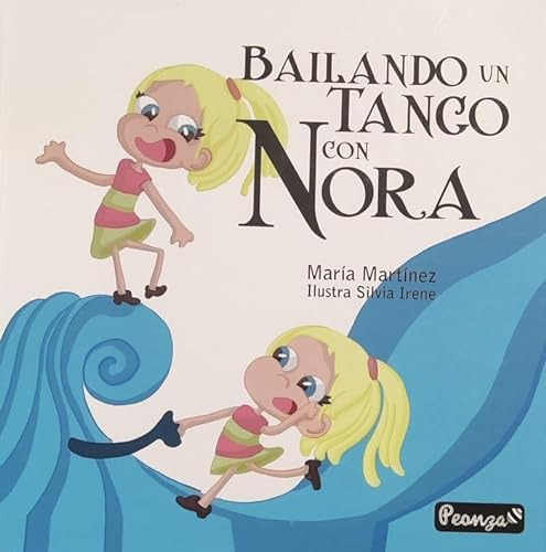 Bailando Un Tango Con Nora - Martinez Rubio Maria