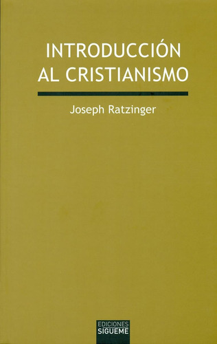 Introducción Al Cristianismo: Lecciones Sobre El Credo Apost