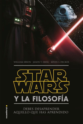 Star Wars Y La Filosofia - William Irwin