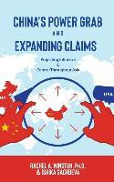 Libro China's Power Grab And Expanding Claims : Projectin...