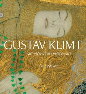 Libro Gustav Klimt : Art Nouveau Visionary - Eva Di Stefano