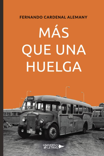 Libro: Más Que Una Huelga (spanish Edition)