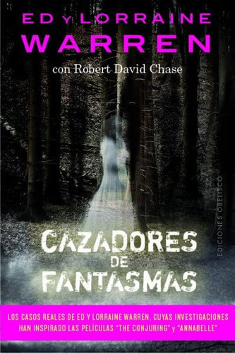 Cazadores De Fantasmas, De Ed Warren | Lorraine Warren | Robert David Chase. Editorial Ediciones Gaviota, Tapa Blanda, Edición 2019 En Español