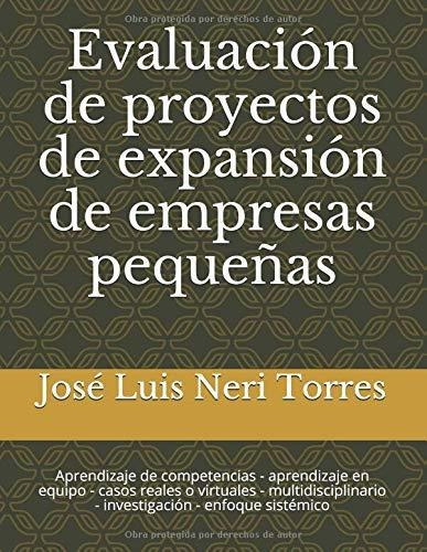 Evaluacion De Proyectos De Expansion De Empresas Pequenas: