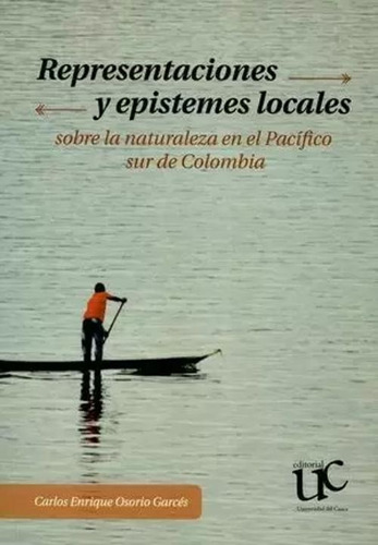 Libro Representaciones Y Epistemes Locales Sobre La Natural