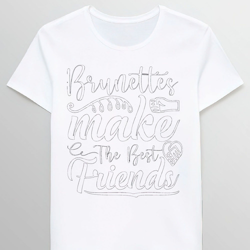 Remera Brunettes Make The Best Friends Cool Friendsotes 1429