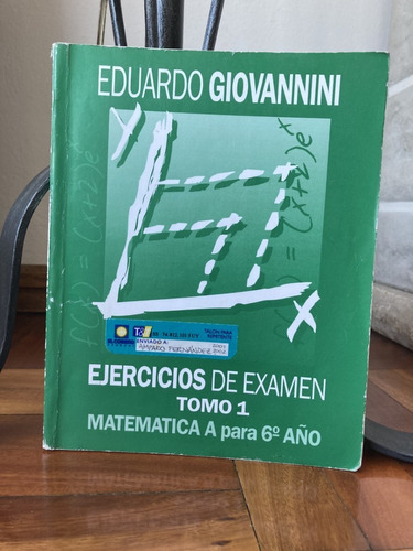 Ejercicios De Examen Tomo 1 Matematica A Para  6° Giovannini