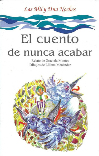 Cuento De Nunca Acabar,el - Graciela Montes (version)