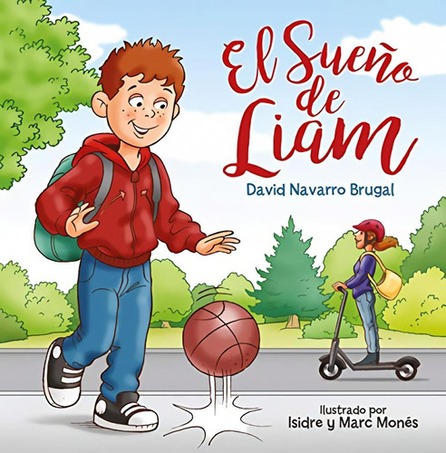 Libro: El Sueño De Liam. Navarro Brugal, David. Excellence E