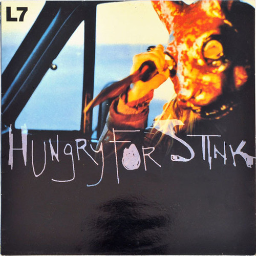 Vinilo L7 - Hungry For Stink (1ª Ed. Uk & Europa, 1994)