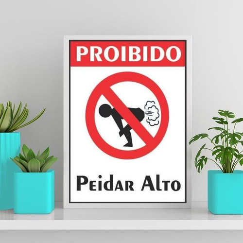 Quadro Divertido Proibido Peidar Alto 45x34cm