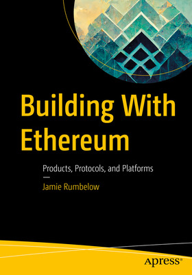 Libro Building With Ethereum: Products, Protocols, And Pl...