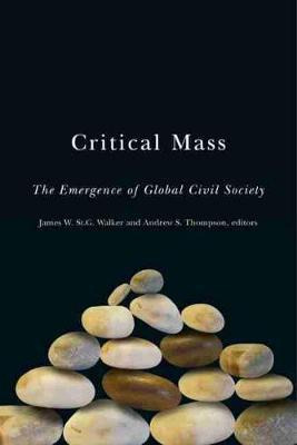 Libro Critical Mass : The Emergence Of Global Civil Socie...