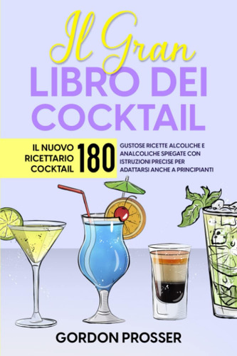 Libro: Il Gran Libro Dei Cocktail: Il Nuovo Ricettario Cockt
