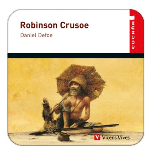 Robinson Crusoe / Serie Cucaña / Vicens Vives